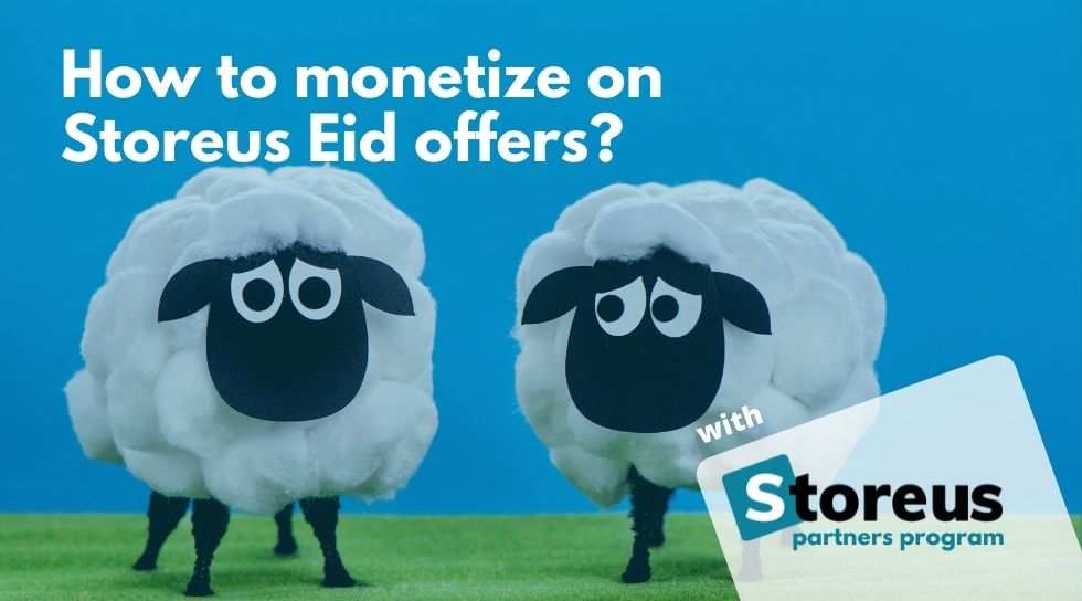 How to Monetize on Storeus Eid Offers?